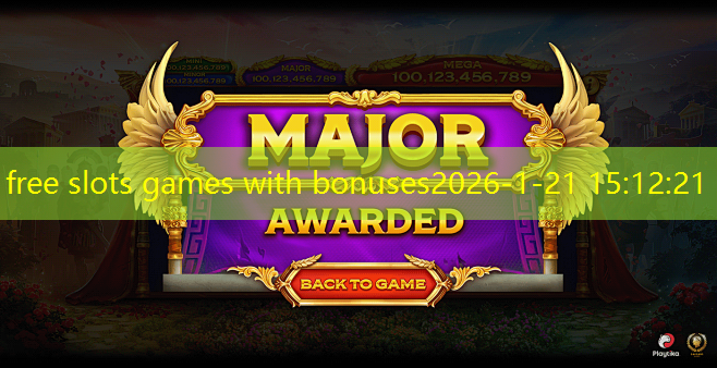 free slots games with bonuses