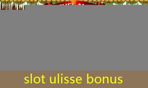 slot ulisse bonus